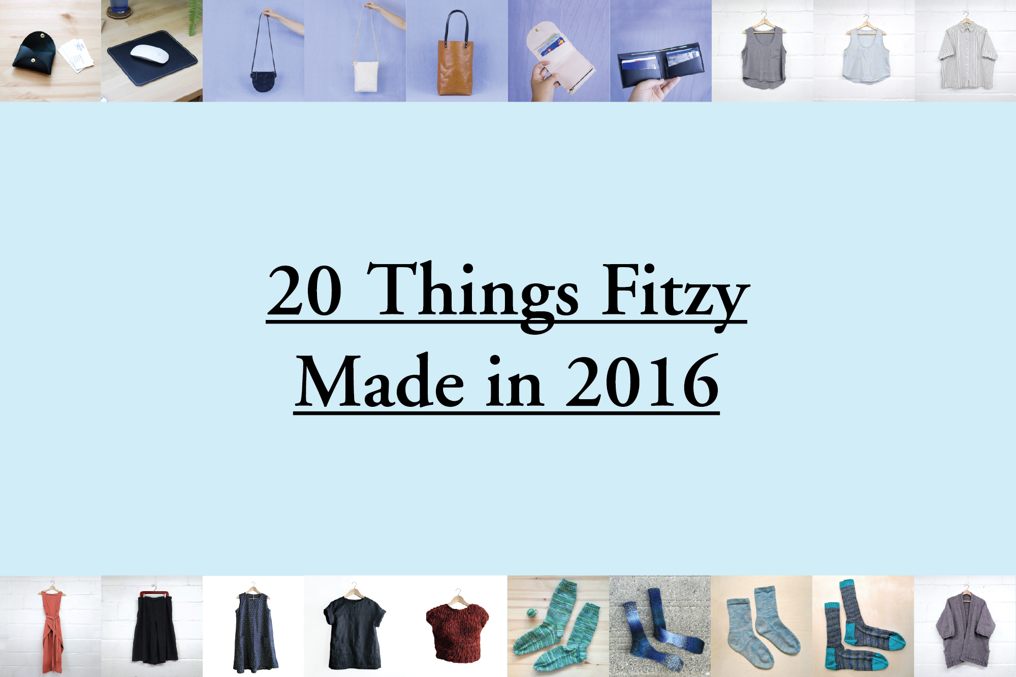 20 Things Fitzy Made in 2016